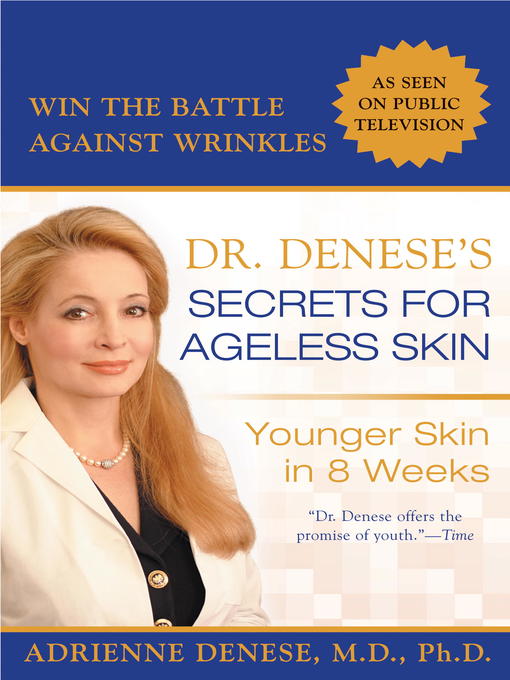 Title details for Dr. Denese's Secrets for Ageless Skin by Adrienne Denese - Available